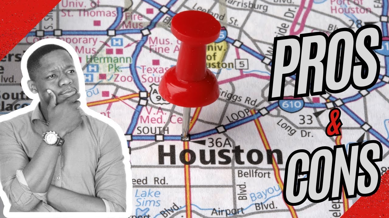Pros and Cons Of Living In Houston Texas. - YouTube