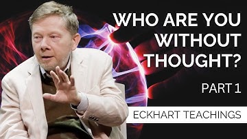 Discovering the Self Beyond Thinking | Eckhart Tolle On The Self That Is Still (Part 1)