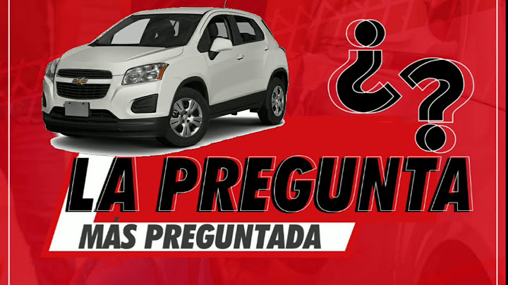 Chevrolet trax, la pregunta más preguntada de esta semana