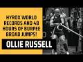HYROX World Records and 48 Hours of Burpee Broad Jumps! - Ollie Russell