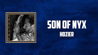 Hozier - Son of Nyx (Lyrics)