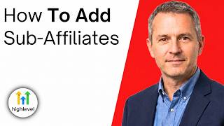 How To Add Sub Affiliates in GoHighLevel