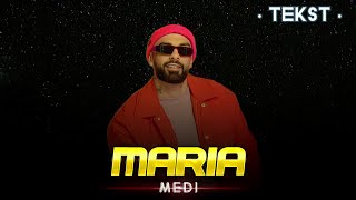 MEDI - MARIA • TEKST | Меди - Мария • Текст