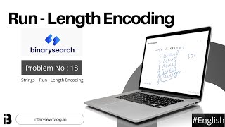 Run Length Encoding | Coding Interview Question | BinarySearch.com - 18 | InterviewBlog