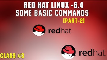 Red Hat Linux Class #3 - Basic Commands [Part-2]