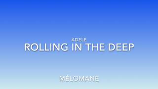 Adele - Rolling In The Deep (Lyrics)