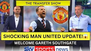 🚨🚨OFFICIAL:GARETH SOUTHGATE TAKE'S OVER MANCHESTER UNITED✅ DEAL SIGNED & SEALED- SKY $PORTS 🔴
