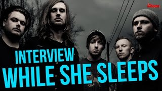 WHILE SHE SLEEPS Interview || METAL HAMMER