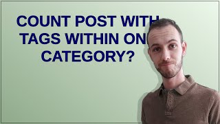 Wordpress: Count post with tags within one category