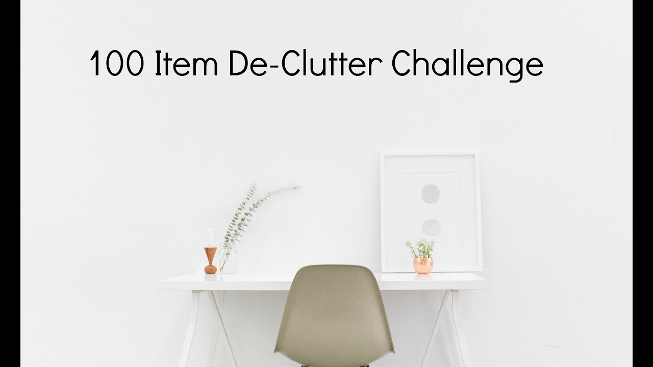 100 ITEMS DE-CLUTTER CHALLENGE