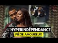 Indpendance  comment trouver lquilibre en couple  non censur