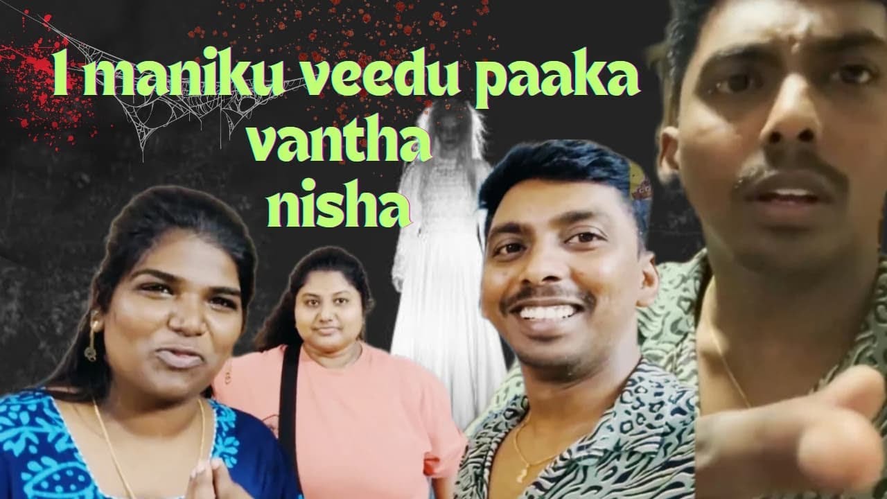 வீடு பாக்க வந்த நிஷா பேய் பார்த்து பயந்துட்டா 🫣 | 