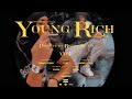 Young rich  young kelly rich ibra  sossa oficial  edlk