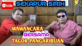 Wawancara Singkat bersama Artis Tagor Pangaribuan.