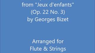 "La Poupée" Berceuse from "Jeux d'enfants" (Op. 22 No. 3) for Flute & Strings