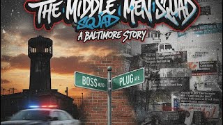 THE MIDDLE MEN: The Rise of a Baltimore Street Organization That Shook the City” True Street Stories