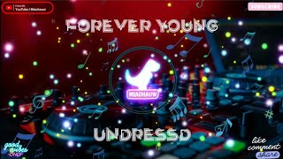 Forever Young  Nightcore  Undressd