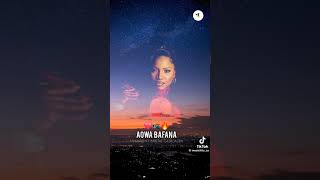 Aowa Bafana Makhadzi Aowa Bafana