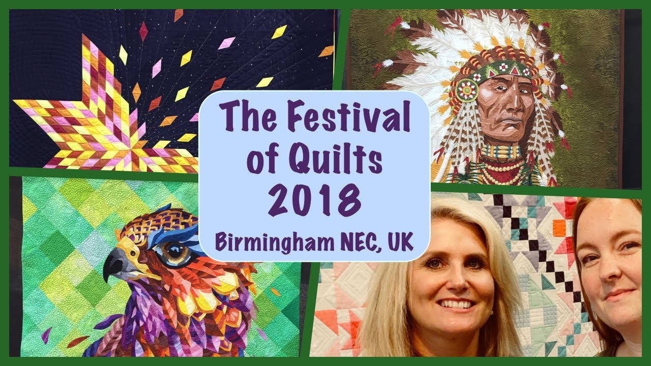 The Festival Of Quilts 2018 UK Vlog Tour Of The Quilts! YouTube
