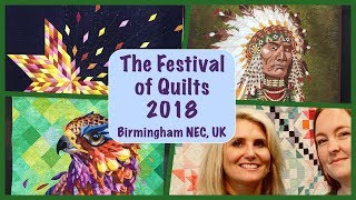 The Festival Of Quilts 2018 - UK - Vlog Tour Of The Quilts!