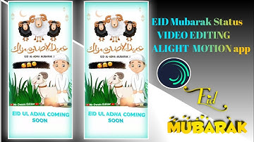 eid mubarak status Video editing alightmotion 2022