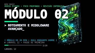 Domine Roteamento e Middleware no Laravel 12 [2/19] Foco Total