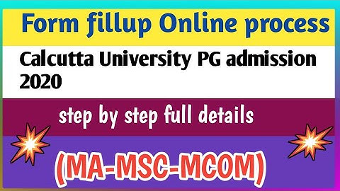 Form fillup of Calcutta University PG admission 2020|MA Msc Mcom form fillup process step by step CU