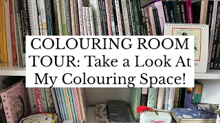 COLOURING ROOM TOUR Take a Look At My Colouring Space Adult Colouring