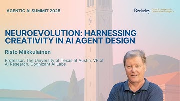 Risto Miikkulainen - Neuroevolution: Harnessing Creativity in AI Agent Design