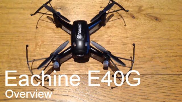 Eachine E40G - Overview (Courtesy of Banggood)