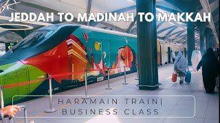 Business Class Haramain Train Jeddah To Madinah To Makkah How To Purchase Tickets