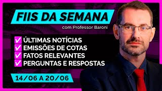 FUNDOS IMOBILIÁRIOS em destaque na semana, tire as dúvidas de FIIs com Professor Baroni (20/06/25)