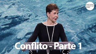 Conflito - Parte 1 | Joyce Meyer