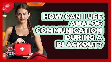 How Can I Use Analog Communication During A Blackout? - Your Emergency Planner