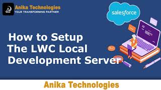 Celebrity How to Setup  Local Development Server for LWC? | Anika Technologies Profile