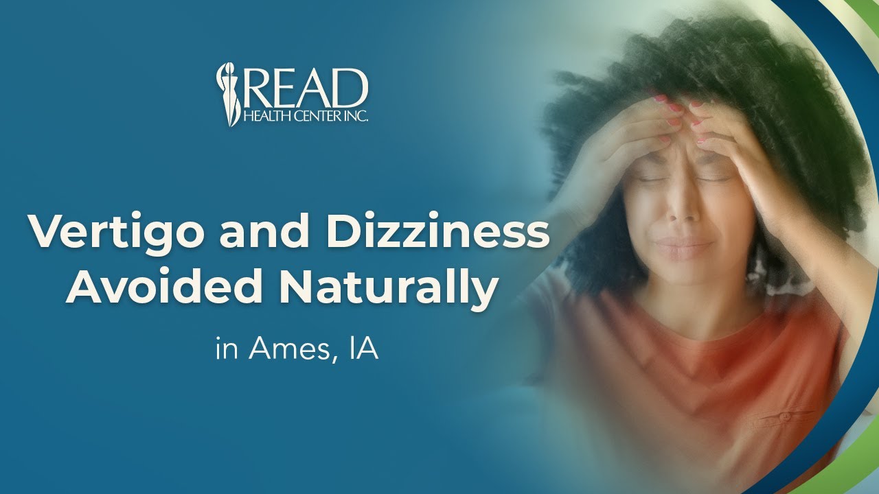 Vertigo and Dizziness Avoided Naturally in Ames, IA. ames iowa obituaries