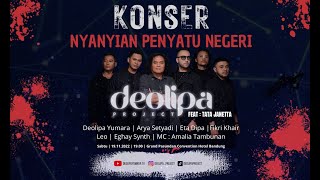 Konser Penyatu Negeri - Deolipa Project