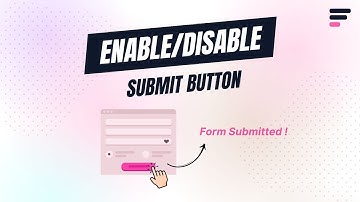 How to Enable / Disable Submit Button in Elementor Forms - Step-by-step Guide