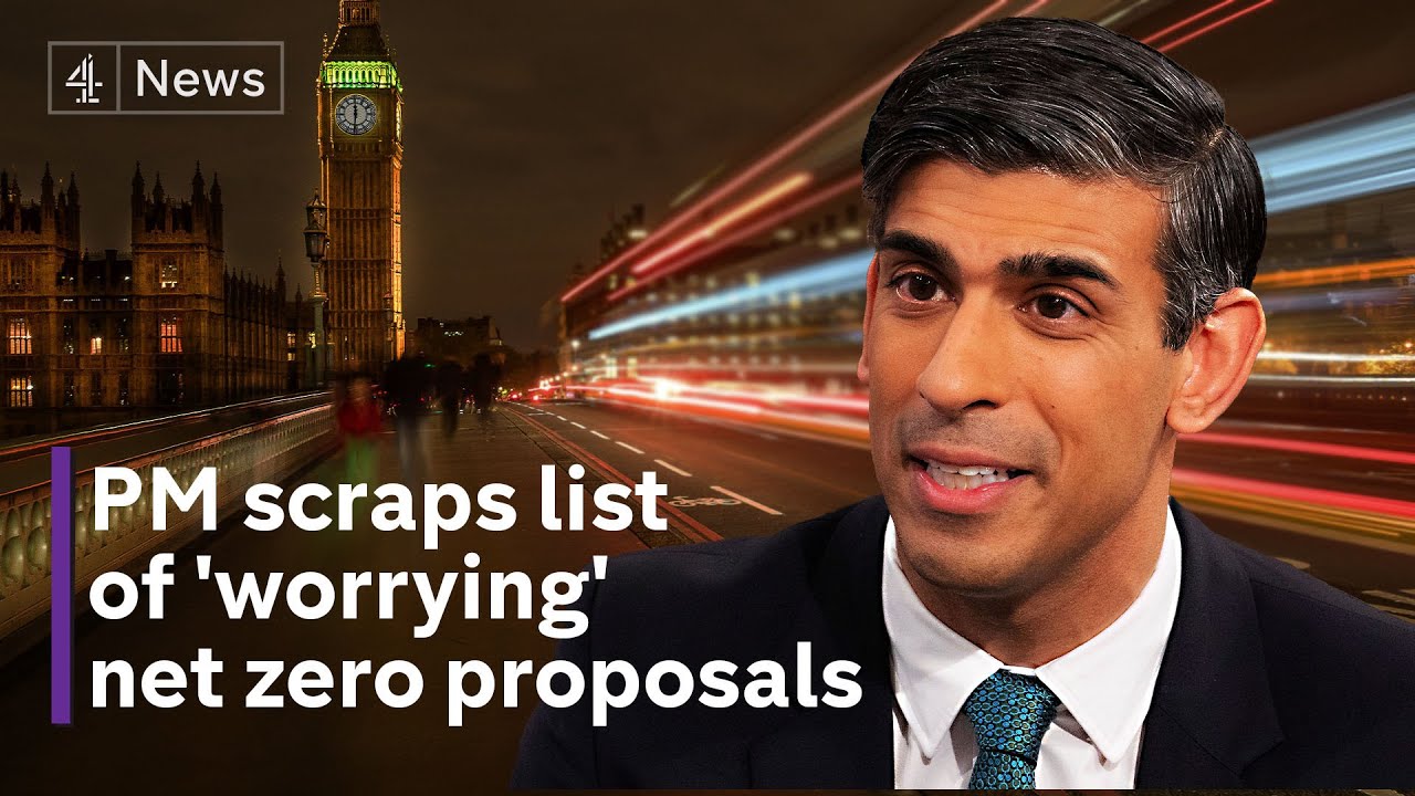 Rishi Sunak U-turns on net zero climate proposals