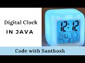 DIGITAL CLOCK || DIGITAL TIME || JAVA || SANTHOSH ROSSEY
