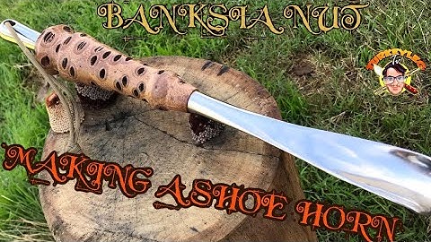 WOODTURNING | MAKING A BANKSIA NUT SHOEHORN