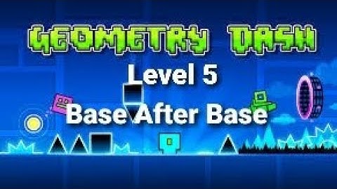 Geometry Dash - Level 5 Base After Base + 3 Coins Completion Gameplay
