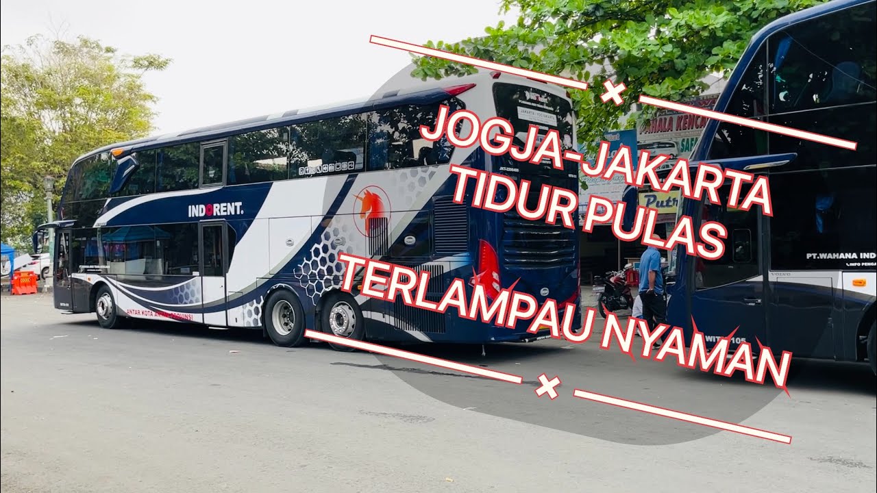 UNICORN INDORENT BUS TINGKAT MEWAH FIRST CLASS RUTE JOGJA - JAKARTA