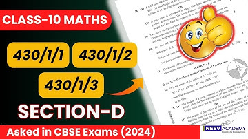 Maths Basic class 10 cbse board 2024 | Paper Code 430/1/1, 430/1/2, 430/1/3 Section - D