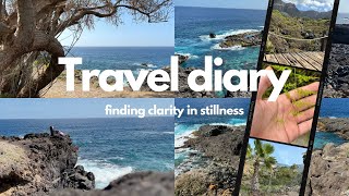 Travel diary: finding clarity in stillness