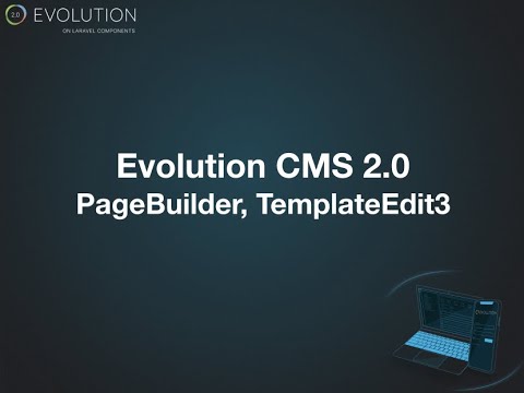 Evolution CMS 2.0 Lessons: PageBuilder, TemplateEdit3