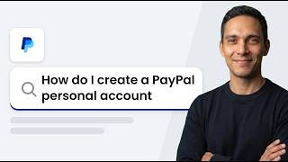 How to Create a PayPal Personal Account (2026 Method)