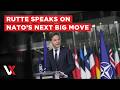 LIVE | NATO Chief Mark Rutte Briefs Media Ahead Of Key Defence Ministers Meeting | VERTEX