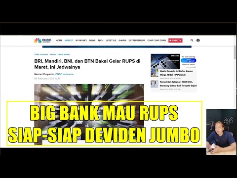 BBTN BMRI BBRI BBNI akan segera RUPS di awal maret 2025 siap siap deviden jumbo