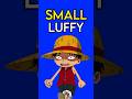Why Gear 3 turned Luffy SMALL
